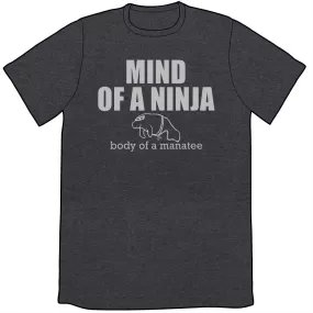 Mind of a Ninja Shirt