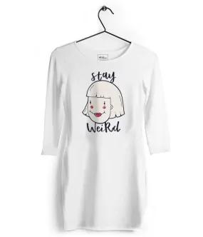 Stay Weird Classic Tshirt Dress